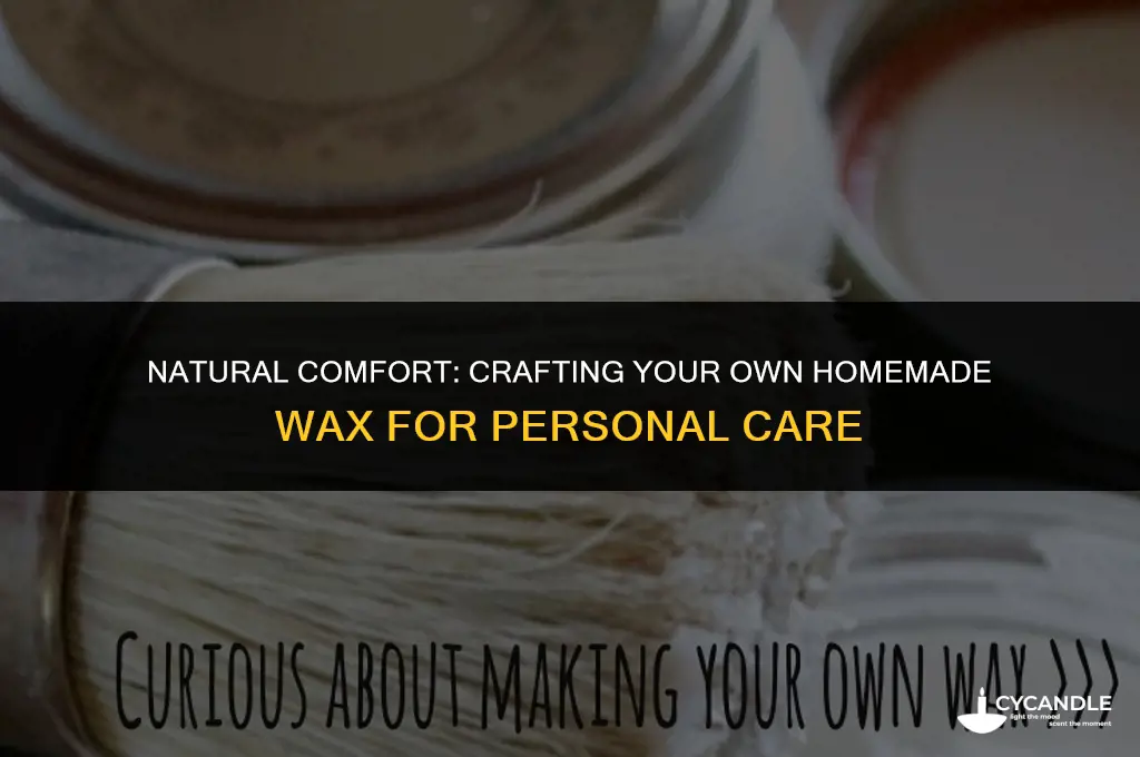 how to make homemade wax for down there