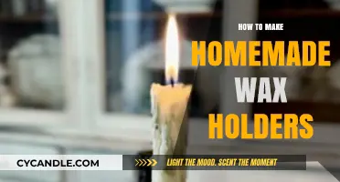 Crafting Homemade Wax Holders: A Step-by-Step DIY Guide