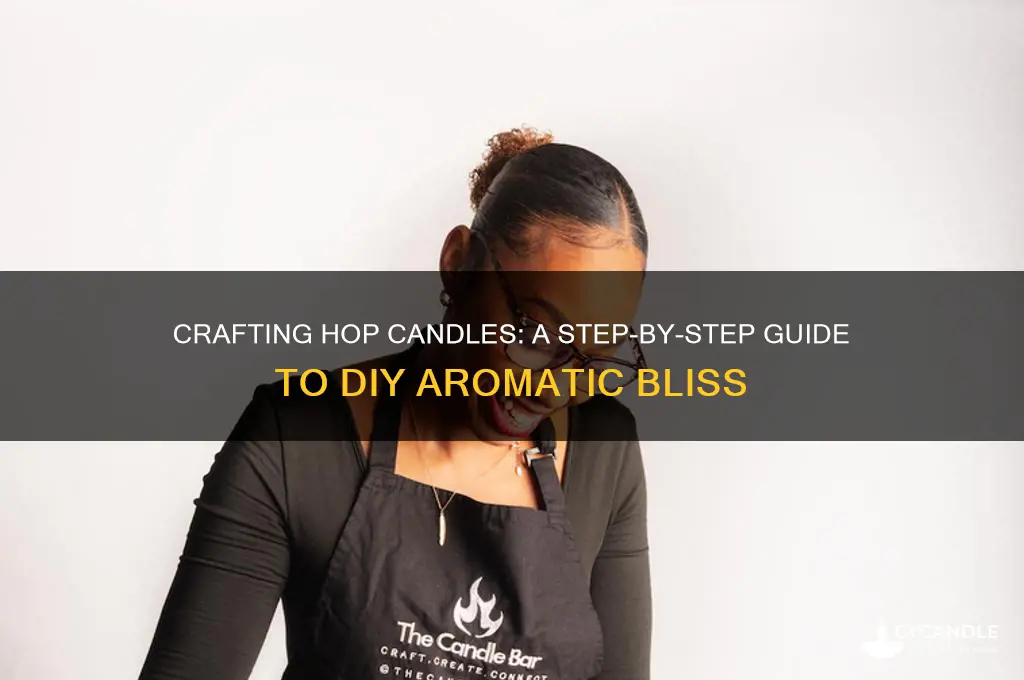 how to make hop candle