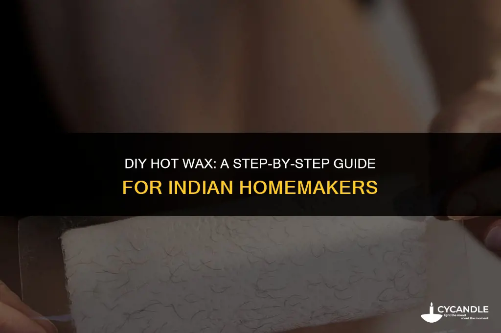 how to make hot wax at home india