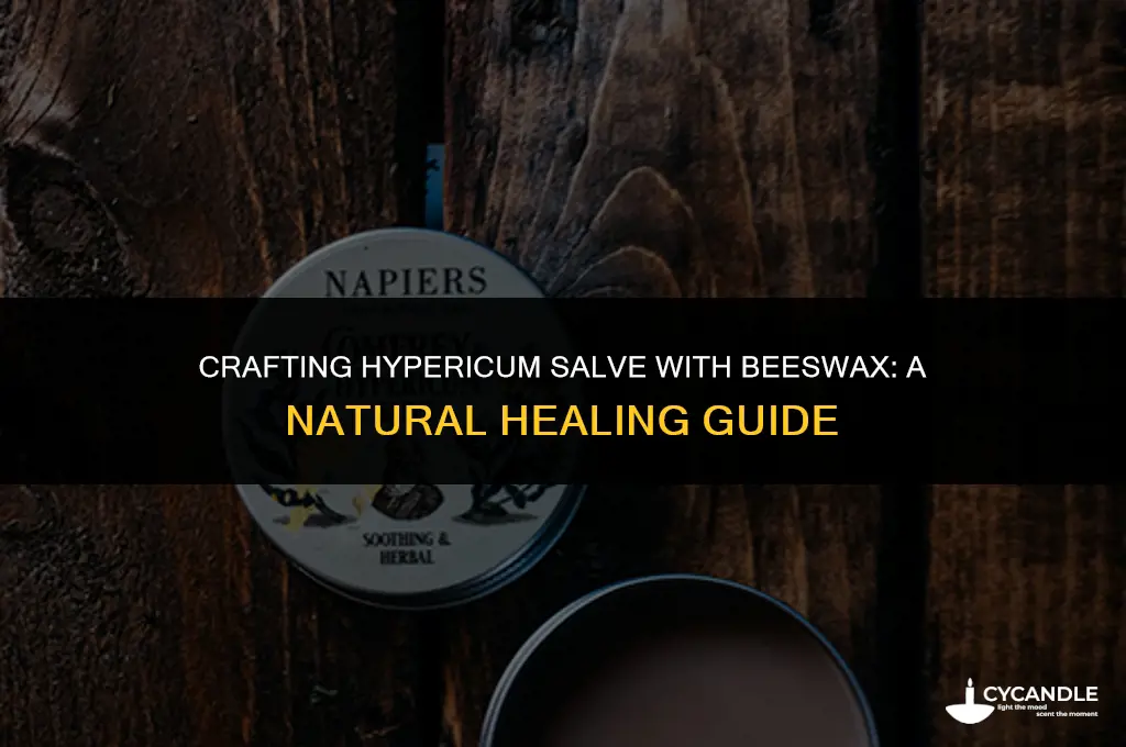 how to make hypericum salve with bees wax