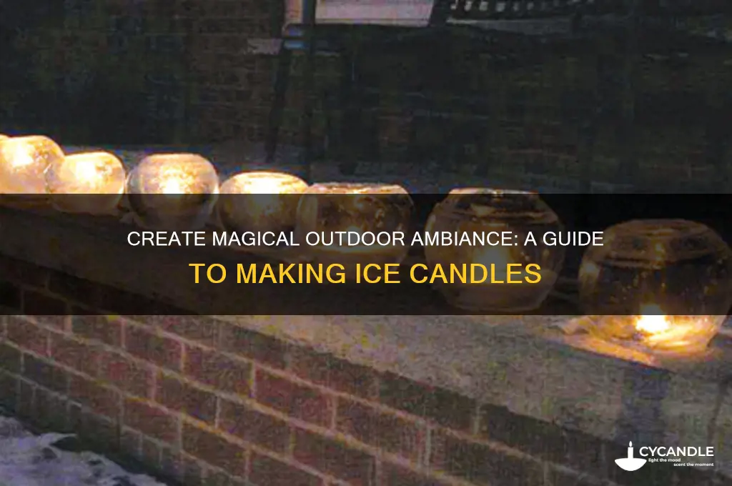 how to make ice candle outdoor