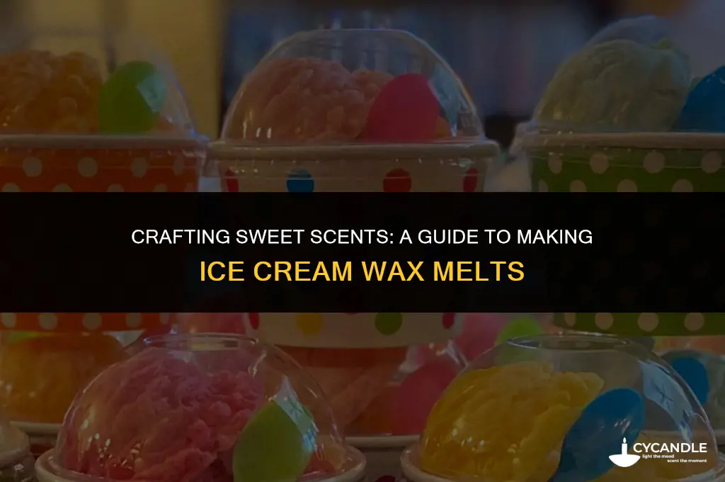 how to make ice cream wax melts