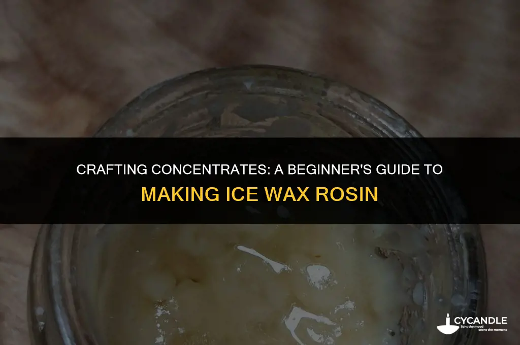 how to make ice wax rosin