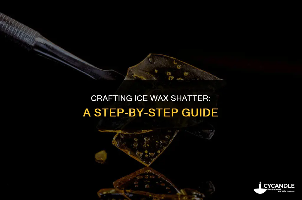 how to make ice wax shatter