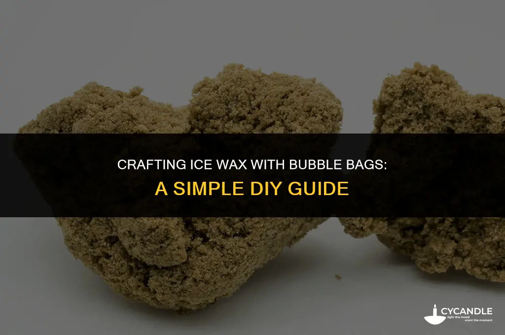 how to make ice wax with bubble bags