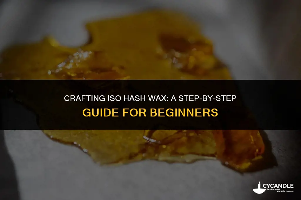 how to make iso hash wax