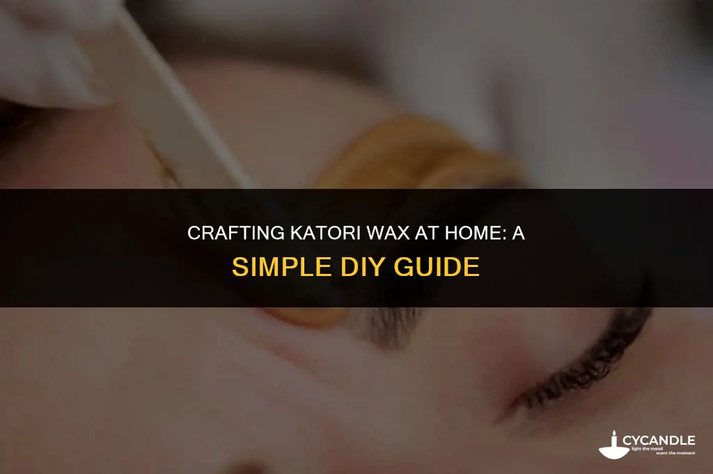 how to make katori wax at home