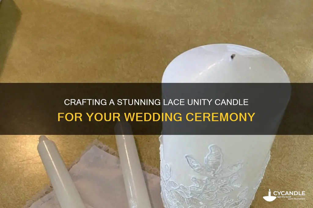 how to make lace unity candle
