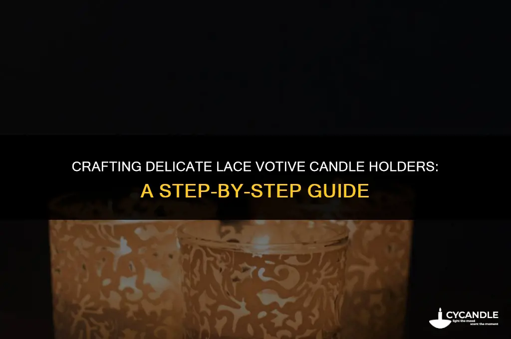 how to make lace votive candle holders