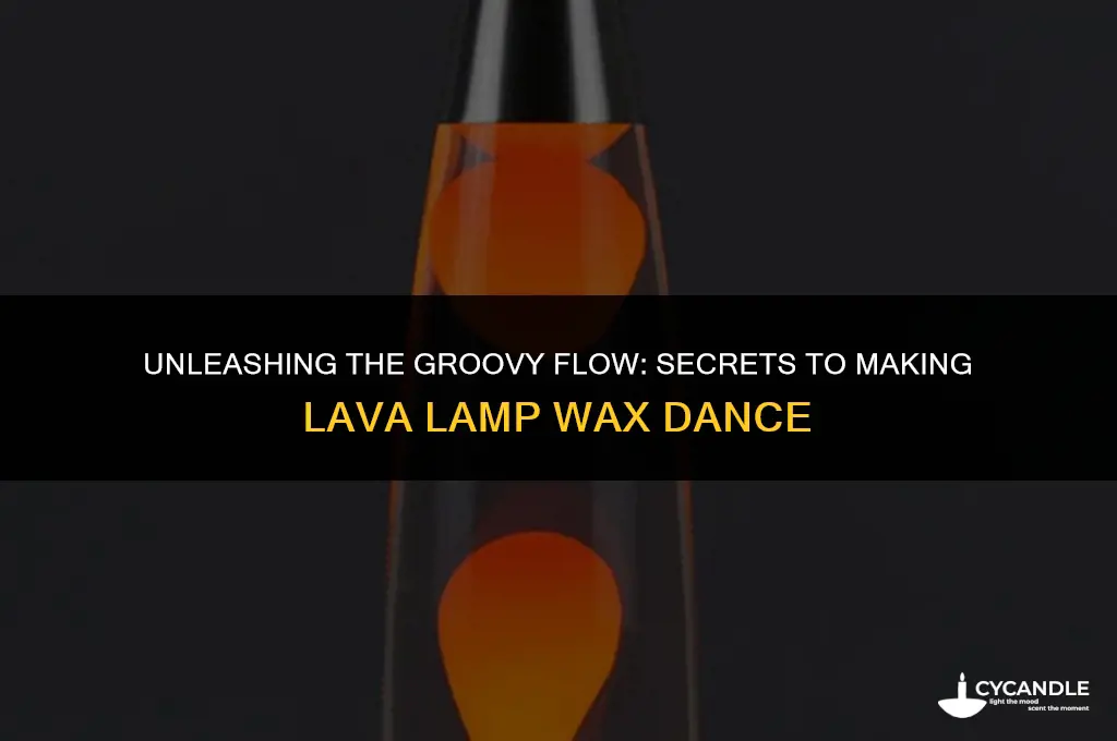 how to make lava lamp wax move