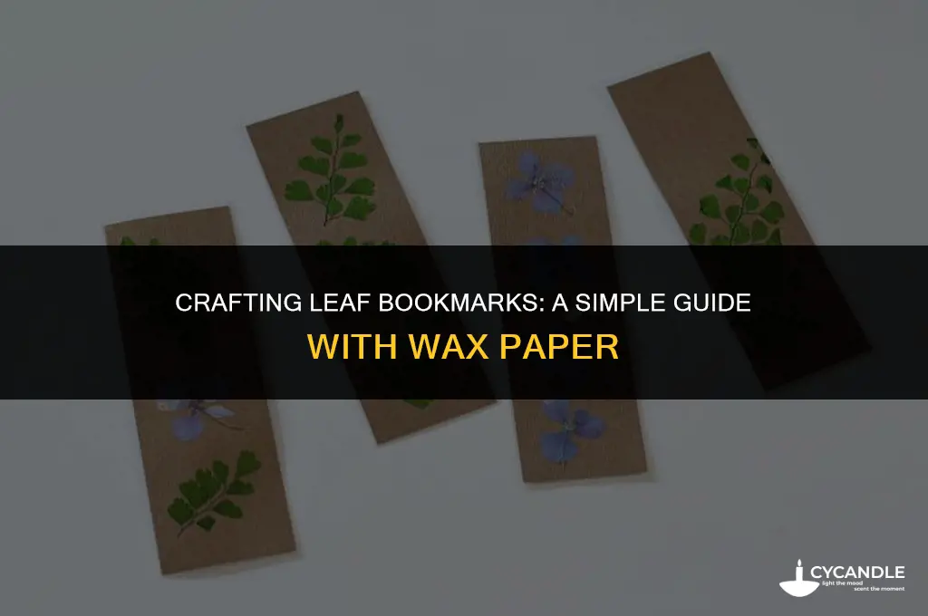 how to make leaf bookmarks with wax paper