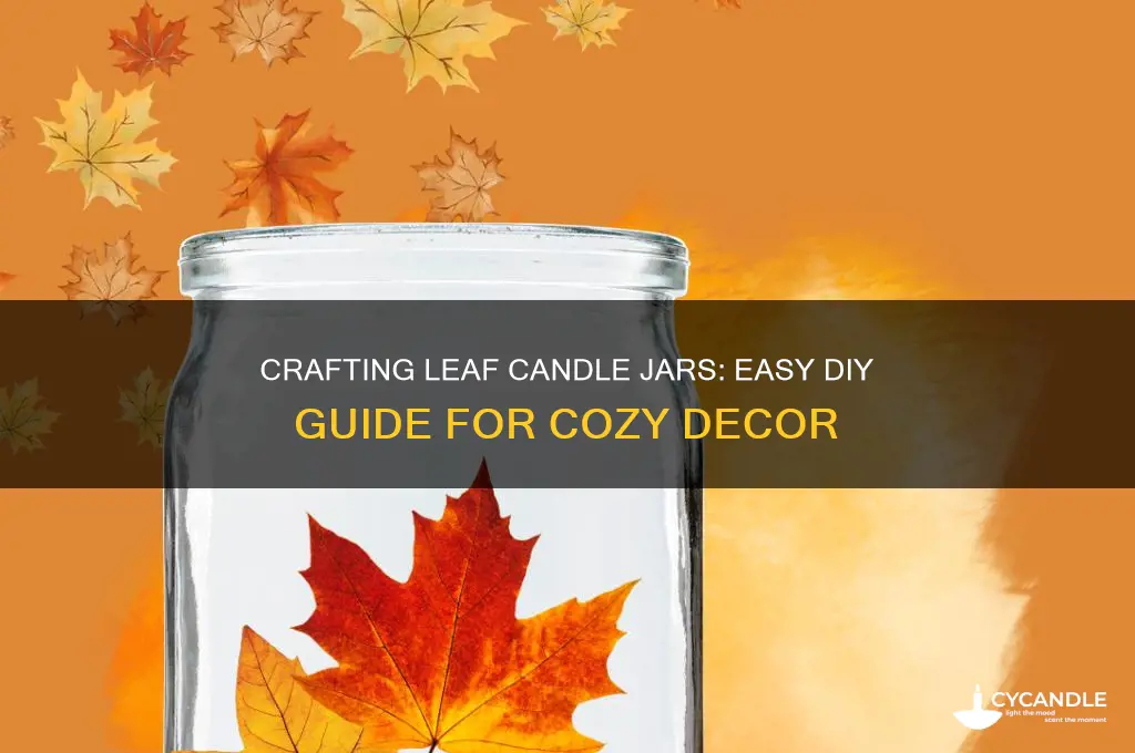 how to make leaf candle jars