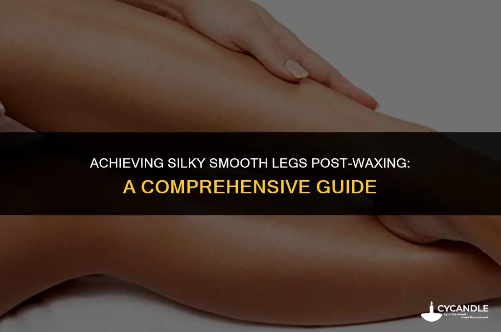 how to make legs smooth after waxing