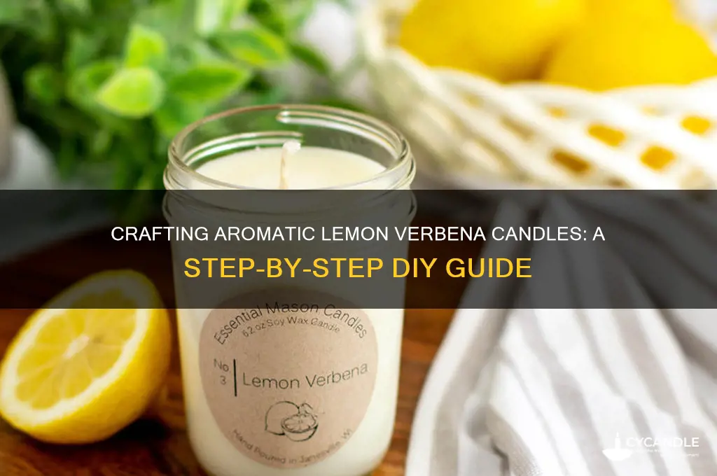 how to make lemon verbena candles