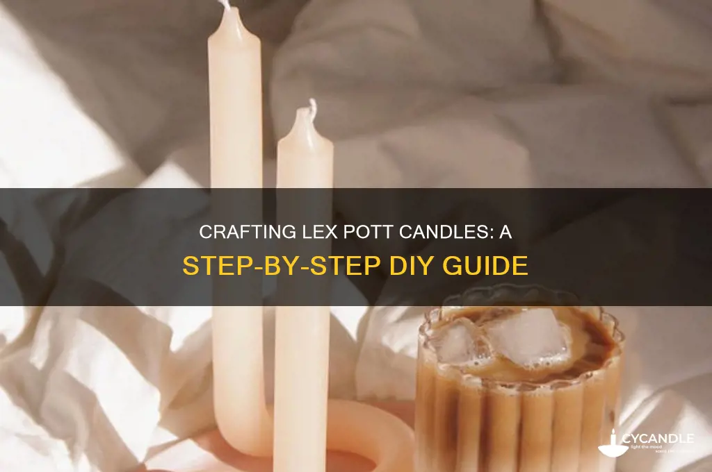 how to make lex pott candles