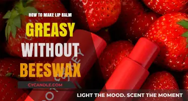 Greasy Lip Balm Recipe: Beeswax-Free Alternatives for Smooth Lips