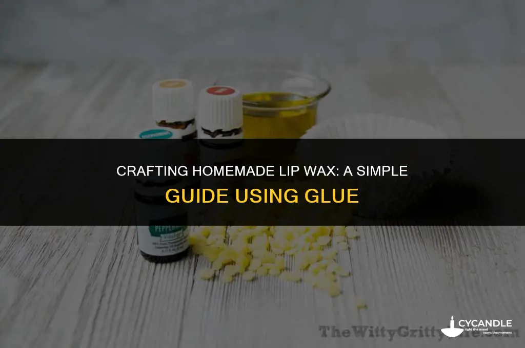 how to make lip wax from glue