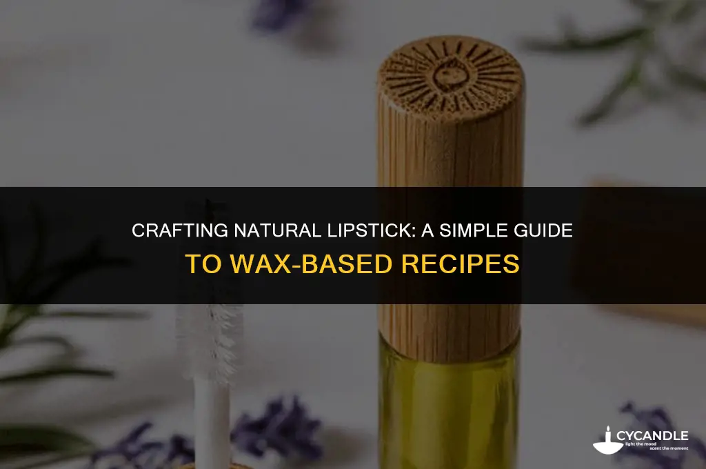 how to make lipstick with wax