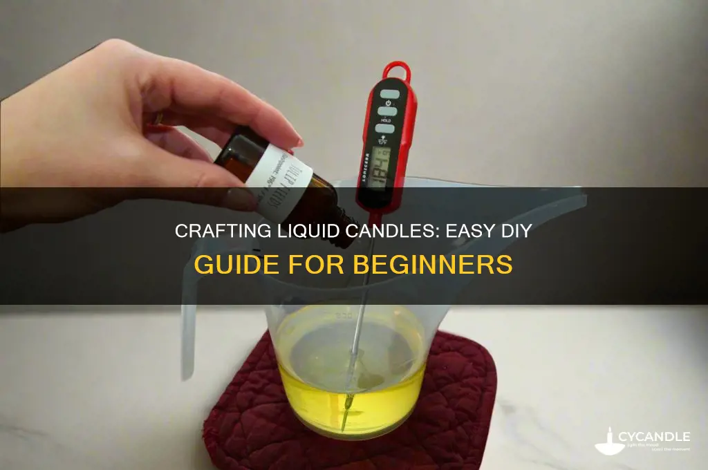 how to make liquid candles