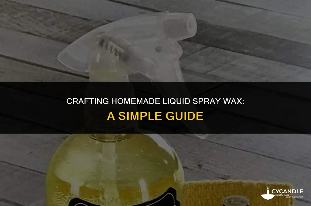 how to make liquid spray wax