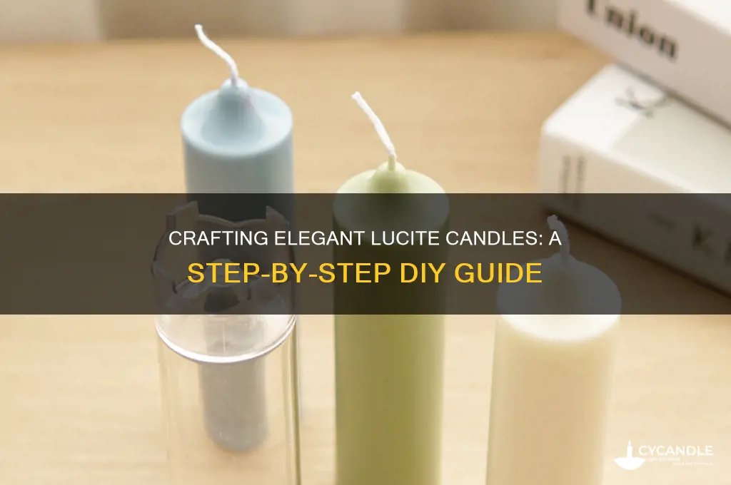 how to make lucite candles