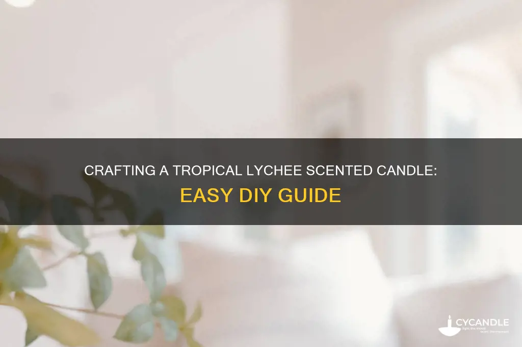 how to make lychee scented candle