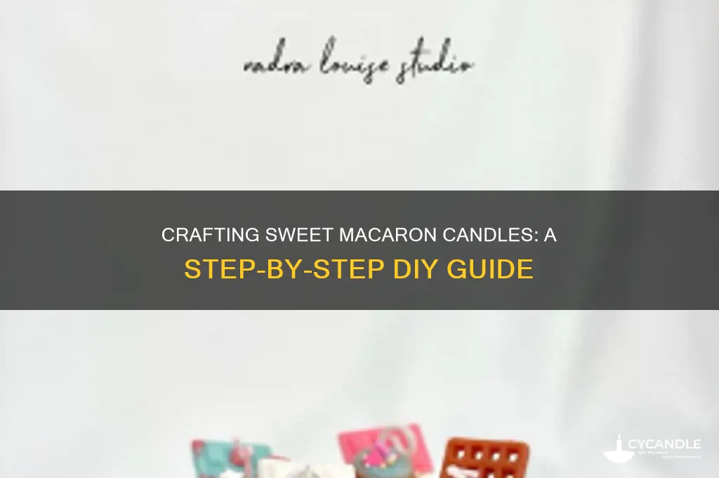 how to make macaron candles