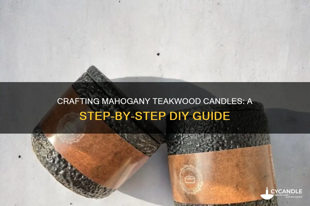how to make mahogany teakwood candle