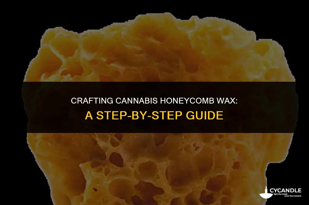 how to make marijuana honeycomb wax