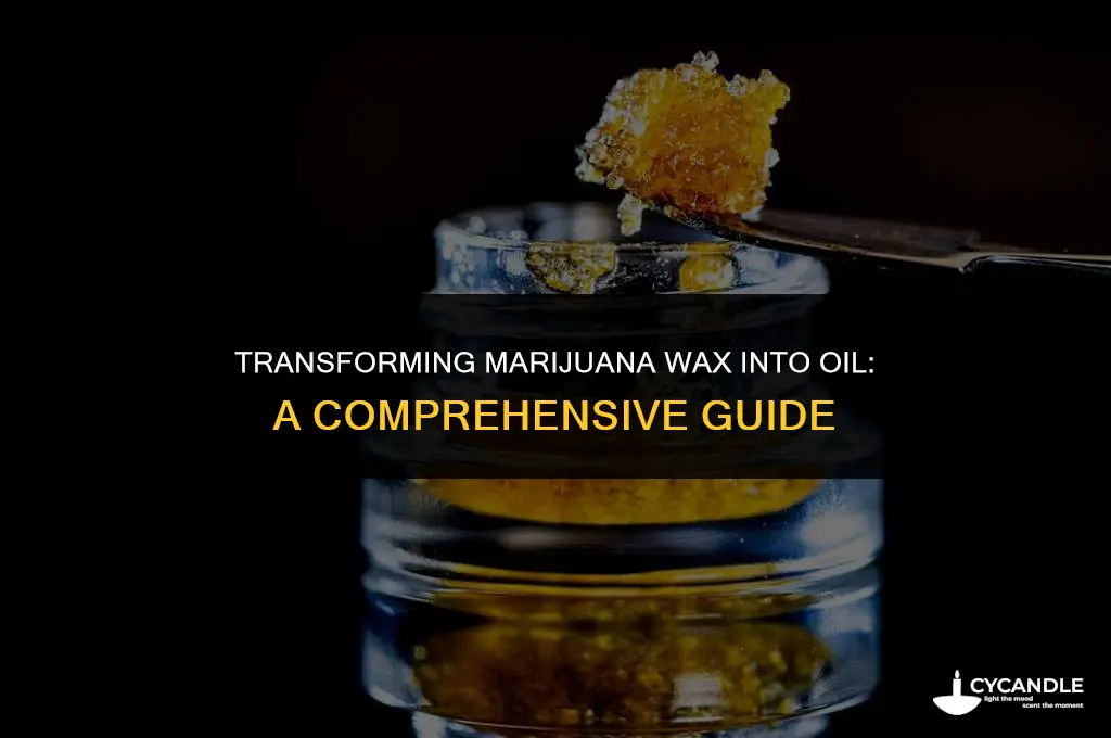 how to make marijuana wax into oil