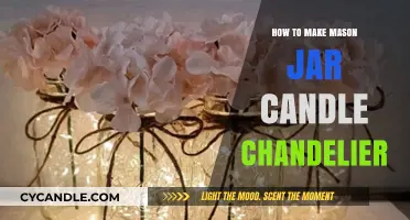 DIY Mason Jar Candle Chandelier: Crafting Rustic Elegance for Your Home