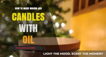 Crafting Aromatic Mason Jar Oil Candles: A Simple DIY Guide