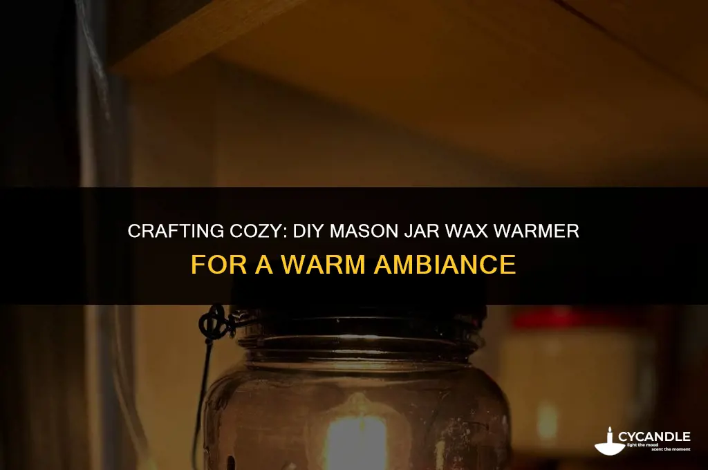 how to make mason jar wax warmer