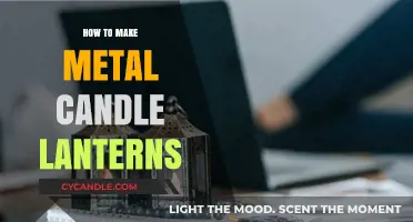 Crafting Metal Candle Lanterns: A Step-by-Step DIY Guide