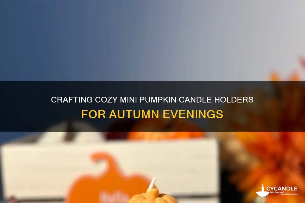 how to make mini pumpkin candle holders