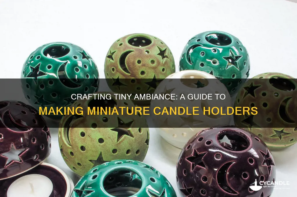 how to make miniature candle holder