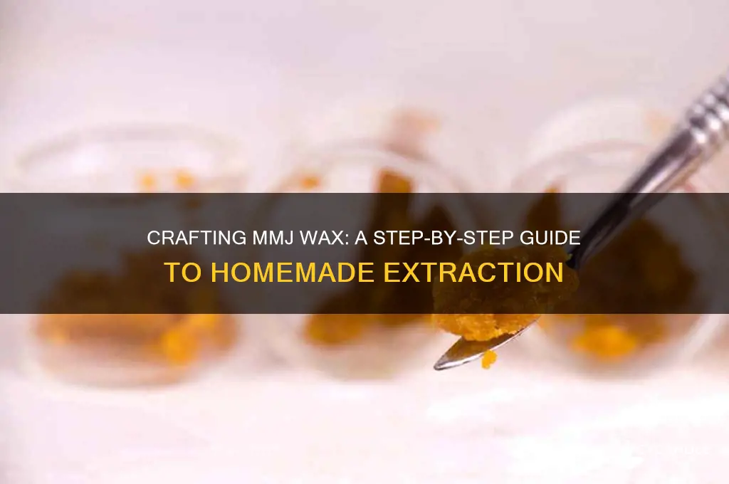 how to make mmj wax