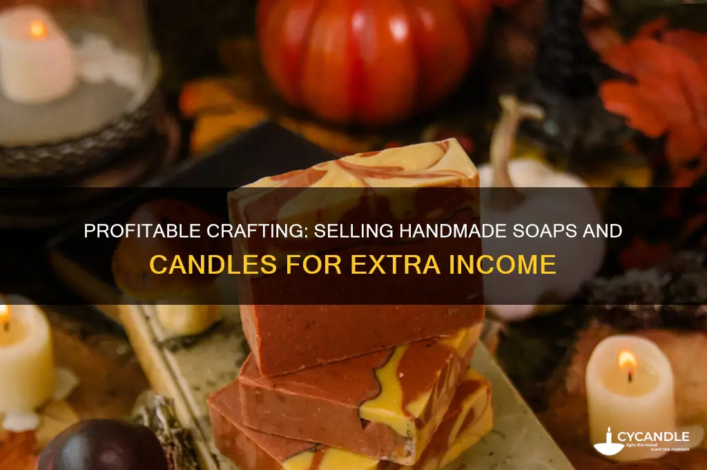 how to make money selling soaps and candles