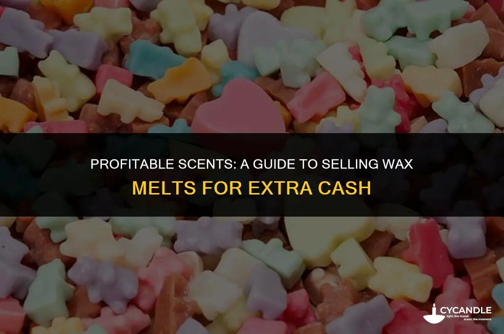 how to make money selling wax melts