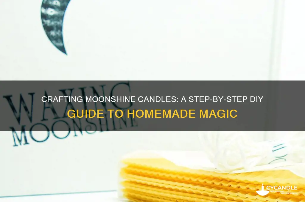 how to make moonshine candles