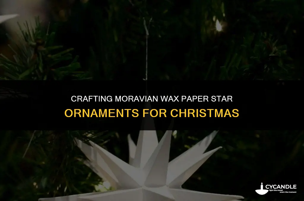 how to make moravian wax paper star christmas ornaments