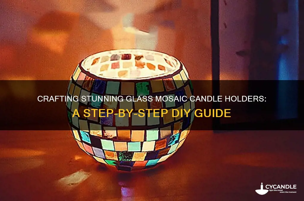 how to make mosaic candle holder with glass