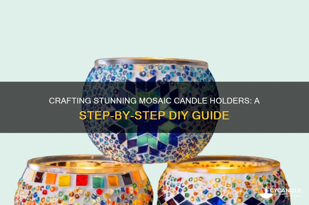 how to make mosaic candle holders