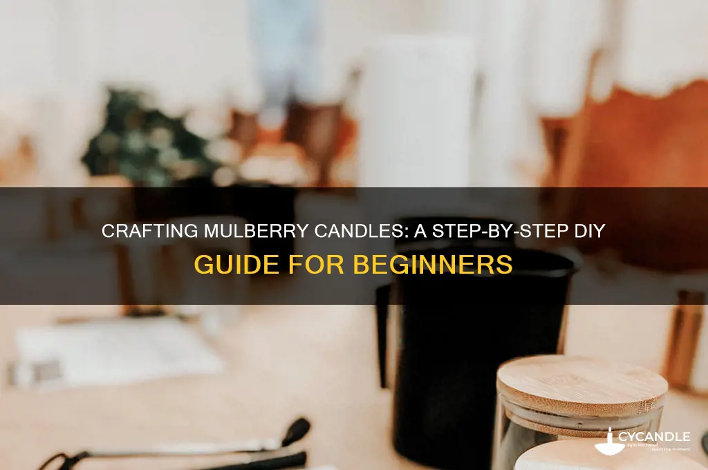 how to make mulberry candles