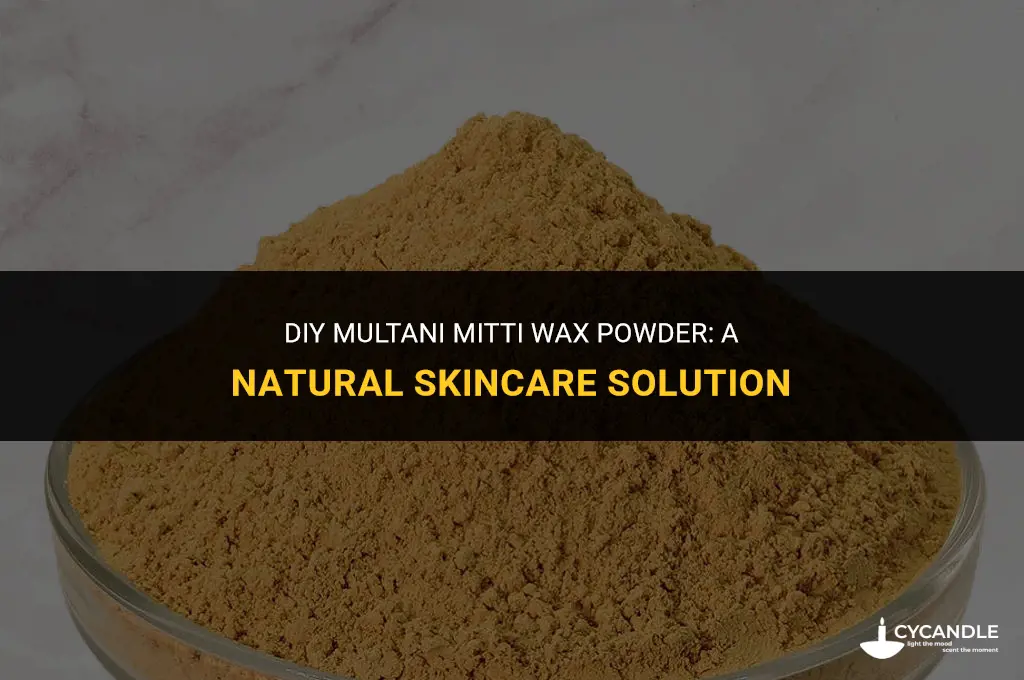 how to make multani mitti wax powder