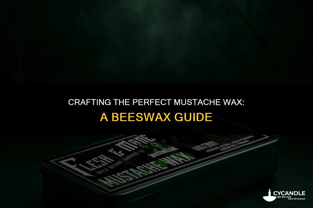 how to make mustache wax out of beeswax