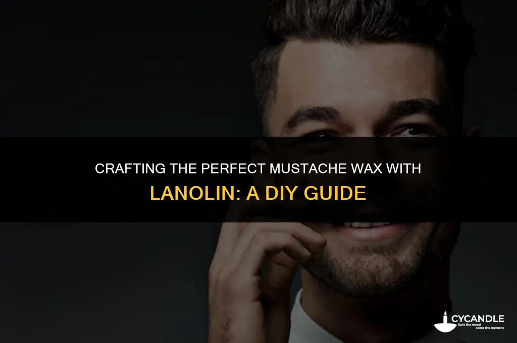 how to make mustache wax with lanolin