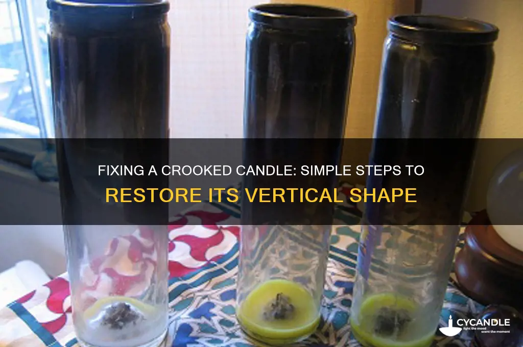 how to make my candle vertical again