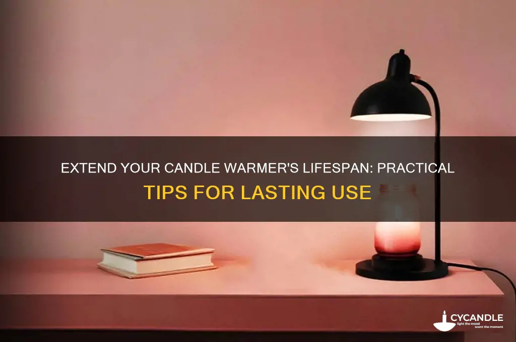 how to make my candle warmer last longer